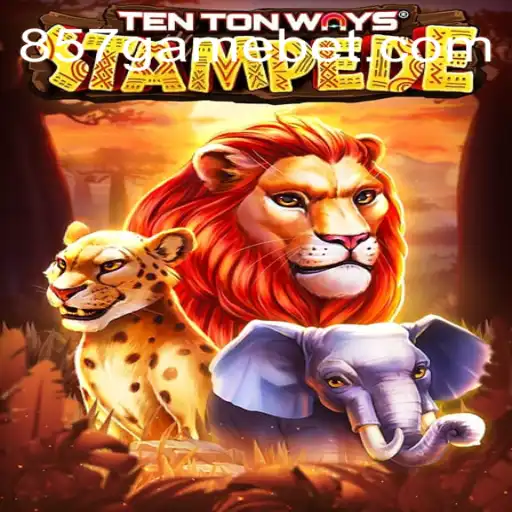 Exploring TenTonWaysStampede: An Exciting Journey in Online Gaming