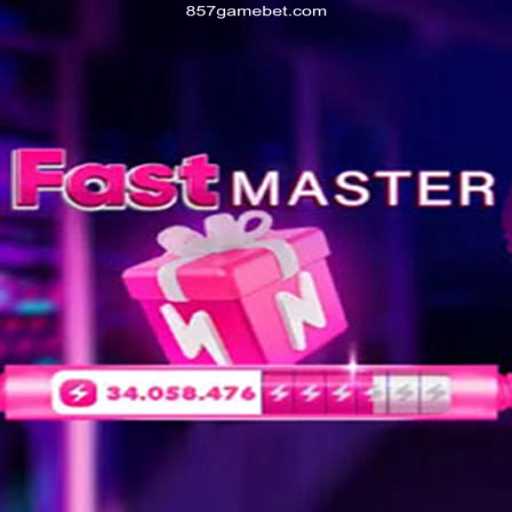 Exploring the Thrills of FastMaster: The Ultimate Game Experience with 857.game Oficial